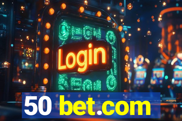 50 bet.com